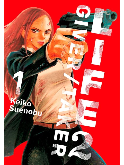 Title details for Life 2: Giver/Taker, Volume 1 by Keiko Suenobu - Available